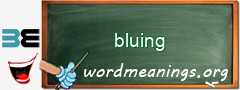 WordMeaning blackboard for bluing